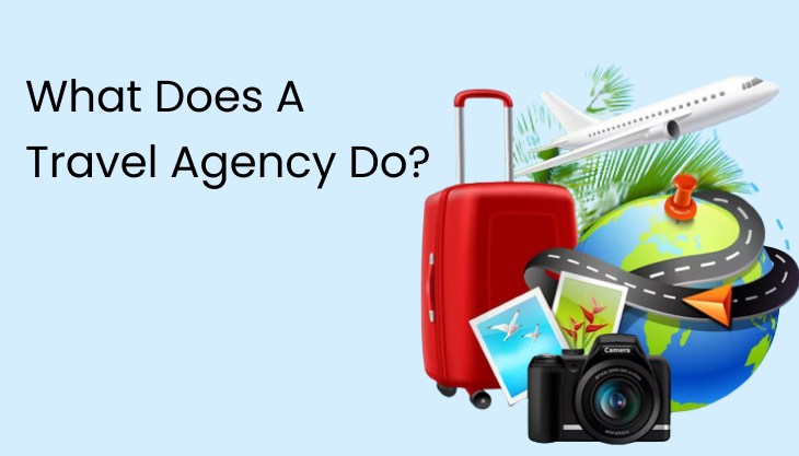 What Does A Travel Agency Do?