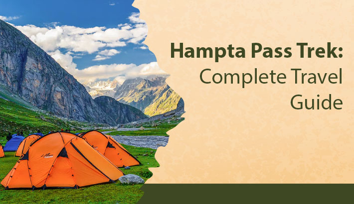 Hampta Pass Trek: Complete Travel Guide